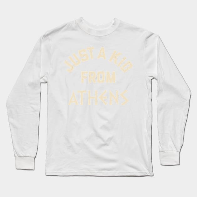 Just A Kid From Athens Long Sleeve T-Shirt by jordan5L